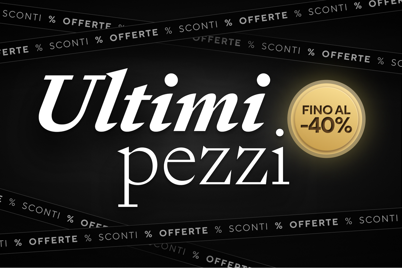 Quantità limitate e prezzi bassissimi